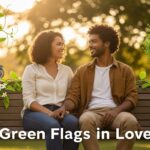 Green Flags a Soyayya: Sirrin Gane Mutum Nagari Da Zai Gina Rayuwarka